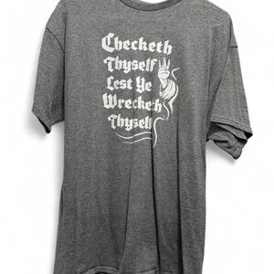 Men’s Graphic Tee “ Checketh Thyself Lest Ye Wrecketh Thyself “ Text